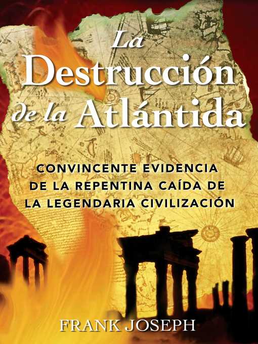 Title details for La Destrucción de la Atlántida by Frank Joseph - Available